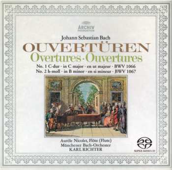 SACD Johann Sebastian Bach: Ouvertüren • Overtures • Ouvertures: No. 1 C-dur En Ut Majeur BWV 1066 / No. 2 H-moll In B Minor En Si Mineur BWV 1067  LTD