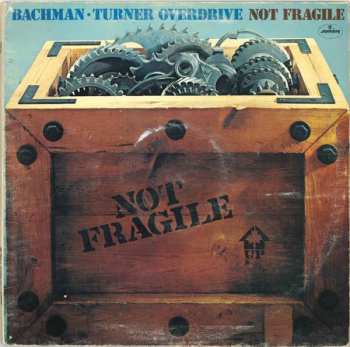 LP Bachman-Turner Overdrive: Not Fragile