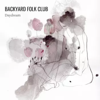 Backyard Folk Club: Daydream
