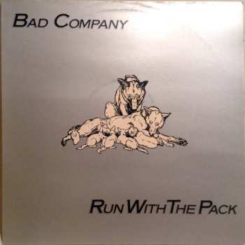 LP Bad Company: Run With The Pack