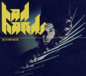 Album Bad Hands: Take The Money And Run
