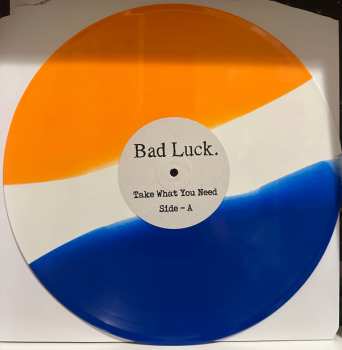 LP Bad Luck: Take What You Need CLR