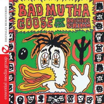Album Bad Mutha Goose And The Brothers Grimm: Bad Mutha Goose And The Brothers Grimm