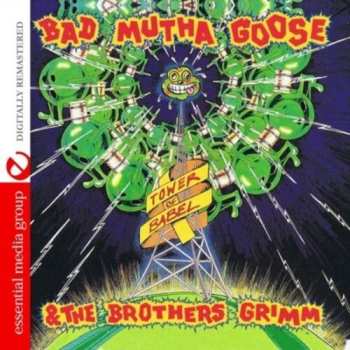 Album Bad Mutha Goose And The Brothers Grimm: Tower Of Babel