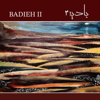 Badieh: Badieh II