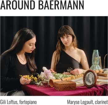 Album Baermann / Mendelssohn / Loftus: Around Baermann