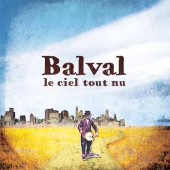 CD Balval: Le Ciel Tout Nu 