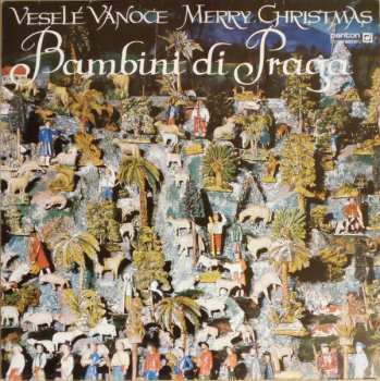 LP Bambini Di Praga: Veselé Vánoce = Merry Christmas