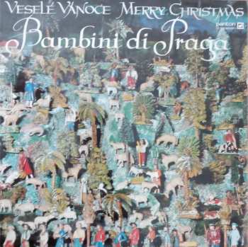 LP Bambini Di Praga: Veselé Vánoce = Merry Christmas