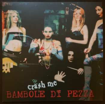 LP Bambole Di Pezza: Crash Me