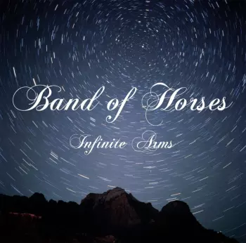 Band Of Horses: Infinite Arms