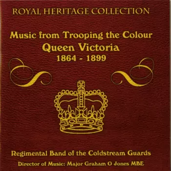 Music From Trooping The Colour Queen Victoria