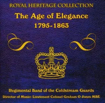 The Age Of Elegance 1795 - 1863