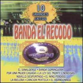 Album Banda El Recodo: 10 Grandes Exitos