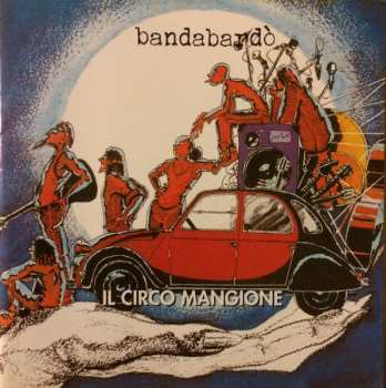 CD Bandabardò: Il Circo Mangione