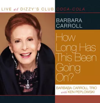 How Long Has This Been Going On? Live At Dizzy's Club Coca-Cola