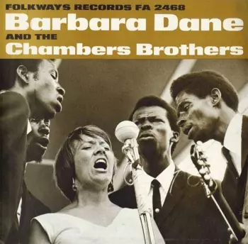 Barbara Dane And The Chambers Brothers