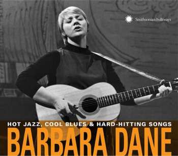 2CD Barbara Dane: Hot Jazz, Cool Blues & Hard-Hitting Songs