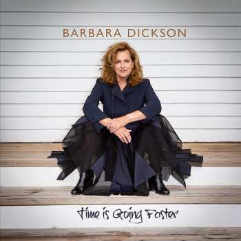 CD Barbara Dickson: Time Is Going Faster