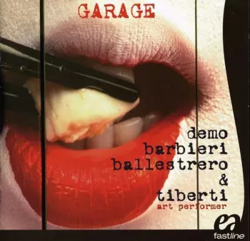 Barbieri / Ballestrero / Tiberti: Garage