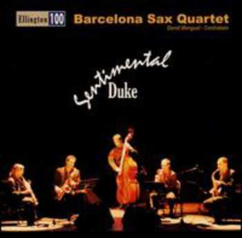 Album Barcelona Sax Quartet / Ellington: Sentimental Duke