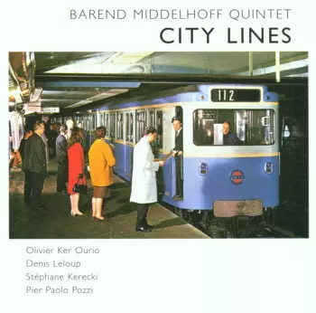 Barend Middelhoff Quintet: City Lines