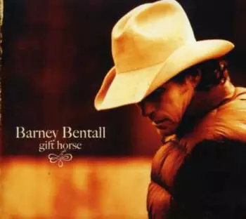 Barney Bentall: Gift Horse