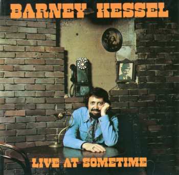 CD Barney Kessel: Live At Sometime