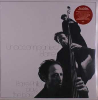 LP Barre Phillips: Unaccompanied Barre