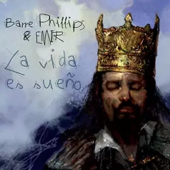 Barre Phillips: La Vida Es Sueño