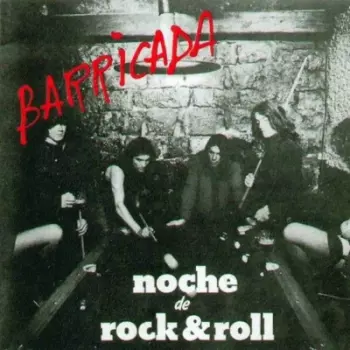 Barricada: Noche De Rock & Roll