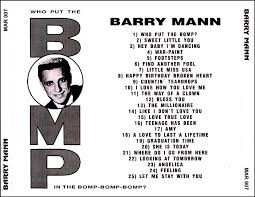 CD Barry Mann: Who Put The Bomp In The Bomp Bomp Bomp ?