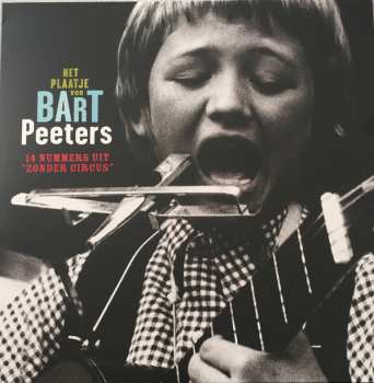 LP Bart Peeters: Het Plaatje Van Bart Peeters - 14 Nummers Uit "Zonder Circus"