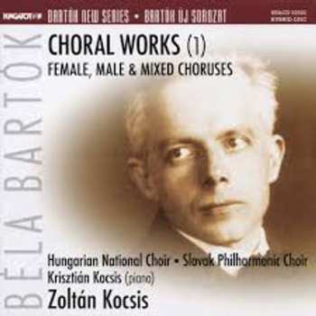 SACD Béla Bartók: Choral Works (1) Female, Male & Mixed Choruses