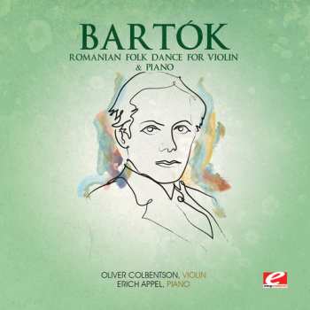 Album Béla Bartók: Sonata For Unaccompanied Violin / Two Rhapsodies / Romanian Folk Dances / Contrasts