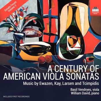 CD Eric Ewazen: A Century Of American Viola Sonatas