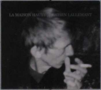 CD Bastien Lallemant: La Maison Haute DIGI