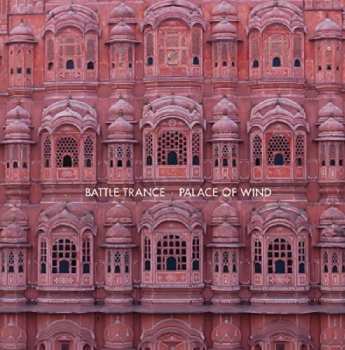 Album Battle Trance: Palace Of Wind