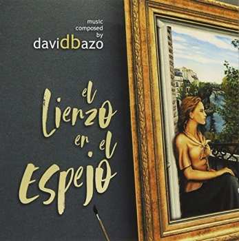 Album Bazo,david: El Lienzo En El Espejo