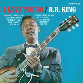 LP B.B. King Orchestra: I Love You So LTD