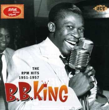 CD B.B. King: The Rpm Hits 1951-1957
