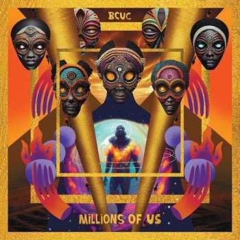 CD BCUC: Millions Of Us