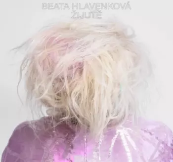 Beata Hlavenková: Žijutě