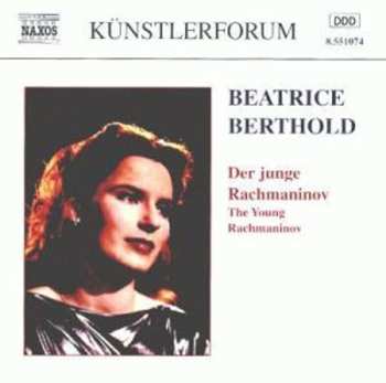 CD Beate Berthold: Der junge Rachmaninoff