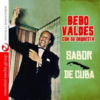 Bebo Valdés Y Su Orquesta Sabor De Cuba: Mucho Sabor