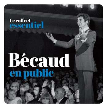 Album Gilbert Bécaud: Bécaud En Public - Le Coffret Essentiel