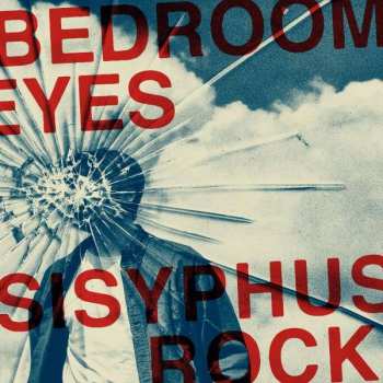 LP Bedroom Eyes: Sisyphus Rock