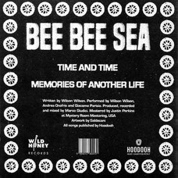 SP Bee Bee Sea: Time And Time / Memories Of Another Life CLR | LTD