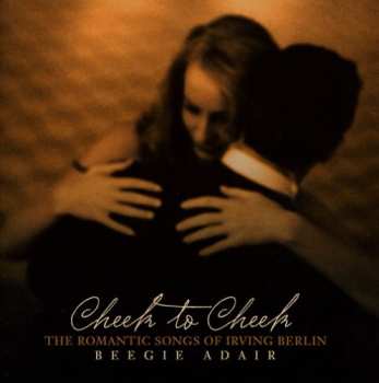 Album Beegie Adair: Cheek To Cheek (The Songs Of Irving Berlin)