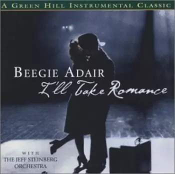 Beegie Adair: I'll Take Romance